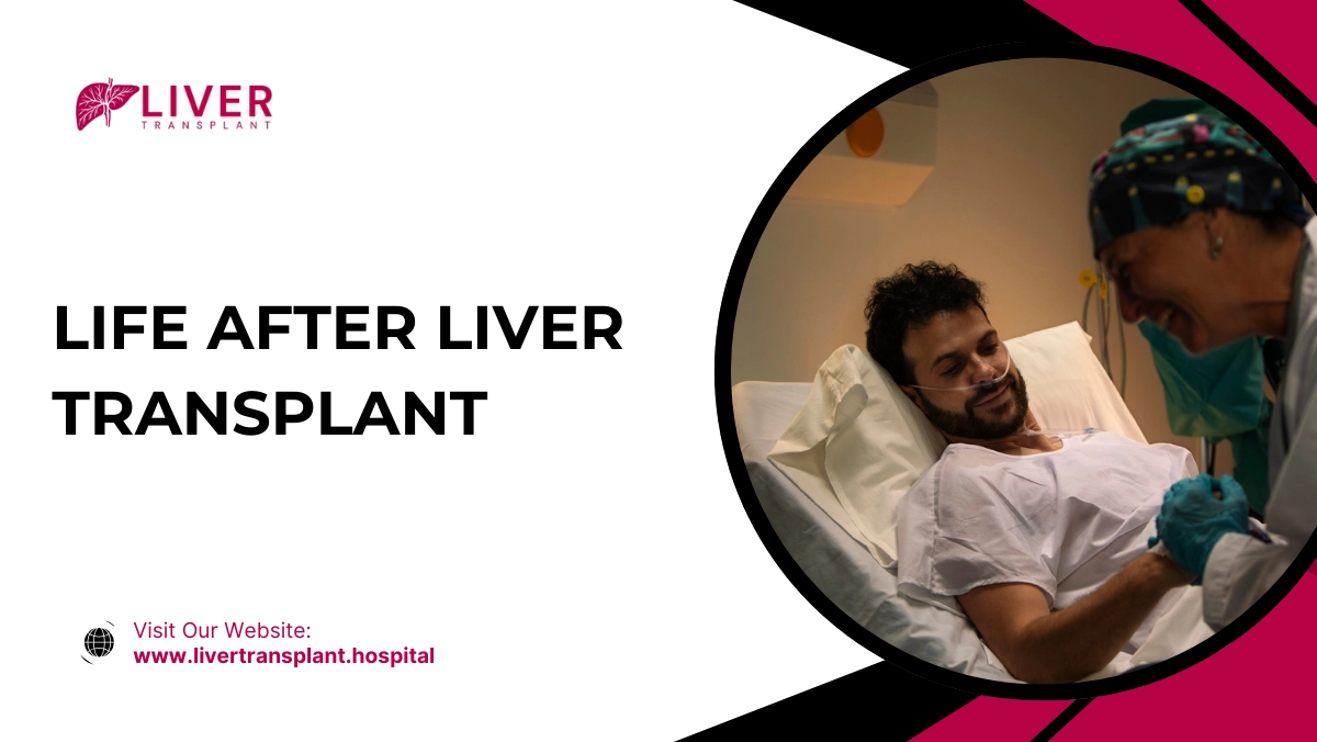 Life After Liver Transplant