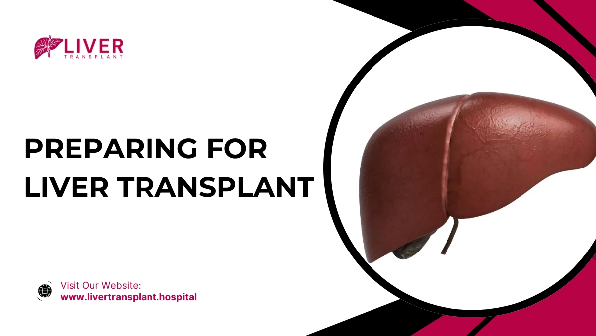 Preparing for Liver Transplant