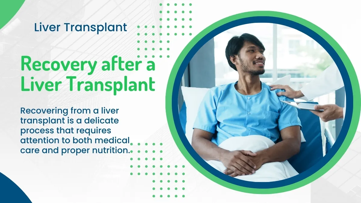 Recovery after a Liver Transplant