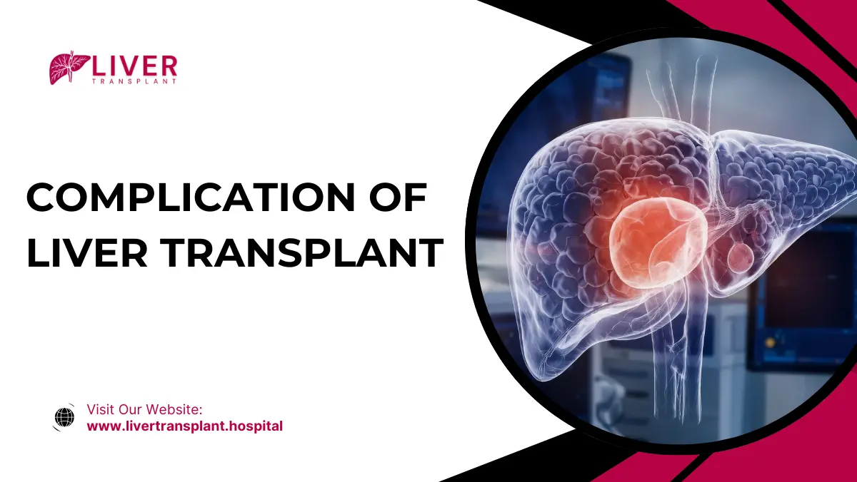 Complication of Liver Transplant